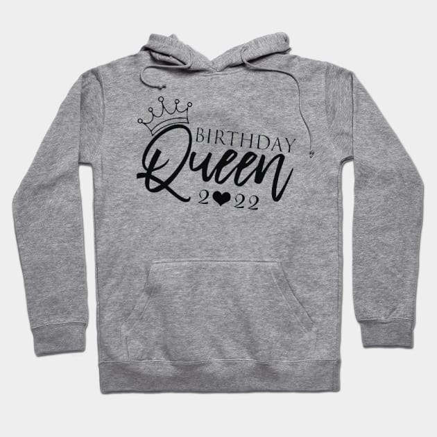 Queen , Queen Birthday, Queen Women, Queen gift, Queen , Birthday Queen t, Birthday Party 2022 Hoodie by creativitythings 